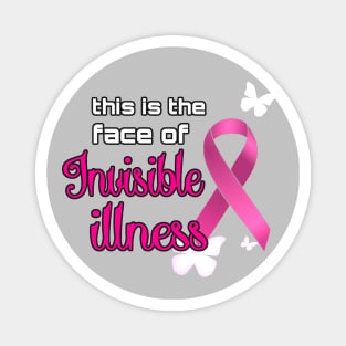 Pink Ribbon Invisible Illness Awareness Magnet